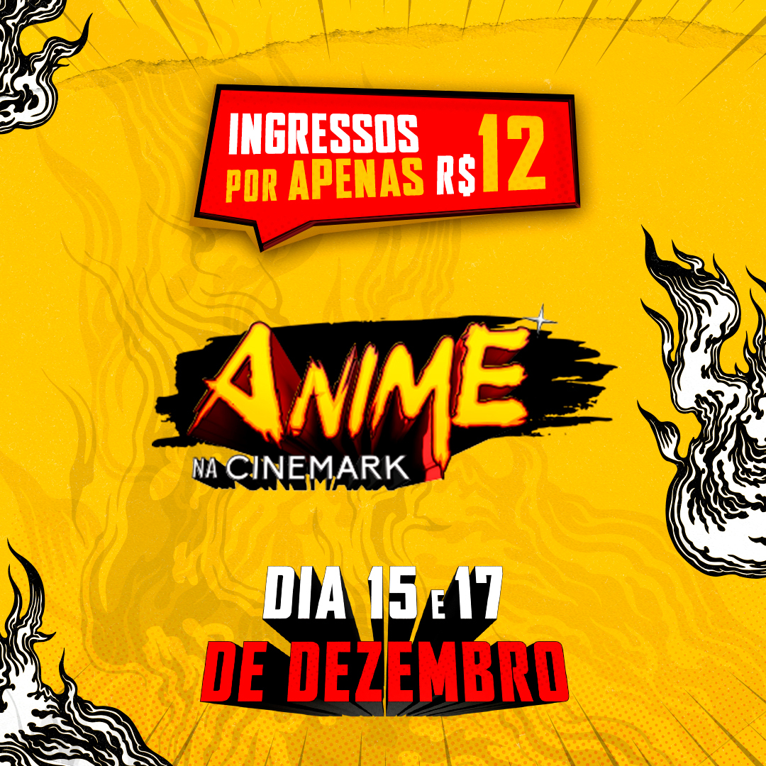 Animes na Cinemark Rede anuncia programação exclusiva de animes por valor promocional